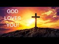 GOD LOVES YOU!