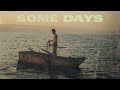 Dennis Lloyd - Some Days (Official Audio)