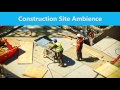 30 MINUTES: Construction Site Ambience (CC BY 4.0)