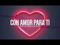 Con Amor Para Ti - Base de Rap Romantico | Instrumental Rap Romantico | Pistas de Rap 2024