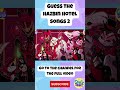 🔮Guess The Hazbin Hotel Songs 2 #hazbinhotel #helluvaboss