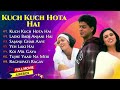 Kuch Kuch Hota Hai Movie All SongsShahrukh Khan  Kajol  Rani MukherjeeMUSICAL WORLD