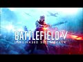 (REMASTER) Battlefield V soundtrack Deploy Screen 1  Twisted Steel