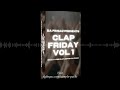 Add Royalty-Free Clap Loops to Your Beats Instantly - Clap Friday Vol. 1 Sample Pack OUT NOW!