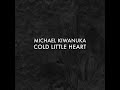 Cold Little Heart (Radio Edit)