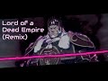 Lord of a Dead Empire (Remix) - Fire Emblem Echoes: Shadows of Valentia