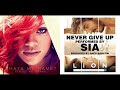 What’s My Name? × Never Give Up - Rihanna/Drake/Sia (Mashup)