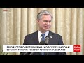 FBI Director Christopher Wray Discusses National Security Threats Posed By Foreign Adversaries