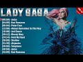 Lady Gaga Top 10 Hits All Time - Hot 10 Songs This Week 2024