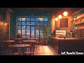 Upbeat Cafe Chill ☕ Night Cafe with Lofi Hip Hip 🎶 Relieve Stress and Fatigue At 90s Coffee Shop