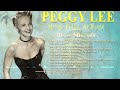 Best Of Oldies But Goodies 1940s-1960s || Peggy Lee Greatest Hits - Full Album Best Songs (2024)