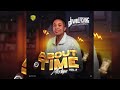 DJ Wolfgang - About Time Mixtape (2022)  ft Jeriq Black Sheriff Burna Boy Arrdee Asake Melvitto