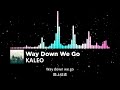 车载音乐｜值得单曲循环的宝藏歌曲精选《Way Down We Go》