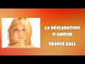 France Gall - La Déclaration d'Amour (Audio)