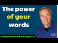 Andrew Wommack Message 2024 - The power of your words