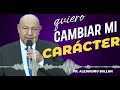 Quiero cambiar mi CARÁCTER | Sermones Pastor Bullon 2022