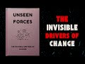 Unseen Forces: The Invisible Drivers of Change - Audiobook