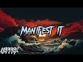Manifest It - Neffex || TMC