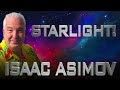 Isaac Asimov Short Story Starlight! Short Science Fiction Story From the 1960s