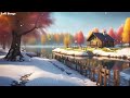 Peaceful Vibes ⛄️ Cozy Winter lofi helps you feel MOTIVATED and RELAXED 🌞