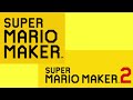 Super Mario Maker 1 & 2 Title Screens (mix)