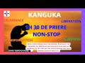 1H30 NON-STOP PRIÈRE KANGUKA AUJOURD'HUI C'EST LE JOUR DE TA VISITATION!!!!!!