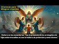 ORACIÓN FUERTE Y COMPLETA PARA LOS HIJOS - ORACIÓN A SAN MIGUEL, SAN RAFAEL Y SAN GABRIEL