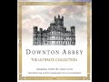 Downton Abbey: The Suite (Extended)