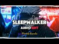Sleepwalker ( Slowed ) - Akiaura ( Audio Edit )