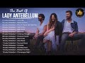 The Best Of Lady Antebellum - Lady Antebellum Greatest Hits Full Album 2022 - Lady Antebellum 2022
