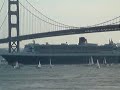 Queen Mary 2 sounds ship horn in San Francisco