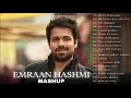 Imraan Hashmi Best Mashup (Slowed &Reverb) ||