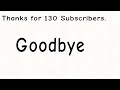 130 Subscribers Special