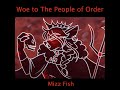 Woe to The People of Order