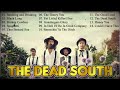 The Dead South Mix 2024 | 