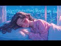 Soothing Deep Sleep • Healing of Stress, Anxiety and Depressive States •Remove Insomnia Forever#15