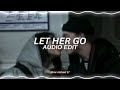 let her go - passenger [edit audio]