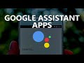 20 Google Assistant Apps You Did Not Know About!