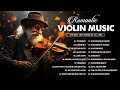 Beautiful Violin Music 💖 Sweet Love Songs Of All Time🎻best Relaxing Violin Instrumental Love Songs