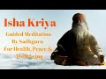 Isha Kriya - A Guided Meditation By SadhGuru