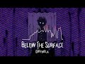 Below The Surface - Griffinilla (tiktok remix)