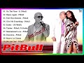 Pitbull  ultimate collection || Pitbull  Greatest Hits Full Album 2023 - Pitbull Playlist