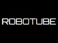 ROBOTUBE