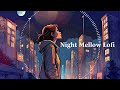 Night Mellow Lofi〈Late Night LoFi Jams〉freebgm