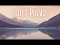 Soft Piano Music, Relaxing Piano Sounds for Stress Relief, Background Music