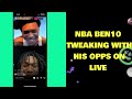 NBA BEN10 GOIN OFF ON OPP ON INSTA LIVE😱😱 #nbayoungboy  #viral #share #fypシ #tiktok #tiktokviral