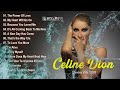 Celine Dion Playlist 2024 - Greatest 