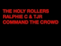 THE HOLY ROLLERS- COMMAND THE CROWD