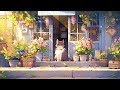 The Early Spring Sunlight 🌤️ Lofi Spring 🌤️ Morning Lofi To Calm Down And Relax