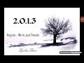King Ice - We're Just Friends |2.0.1.3 Album|